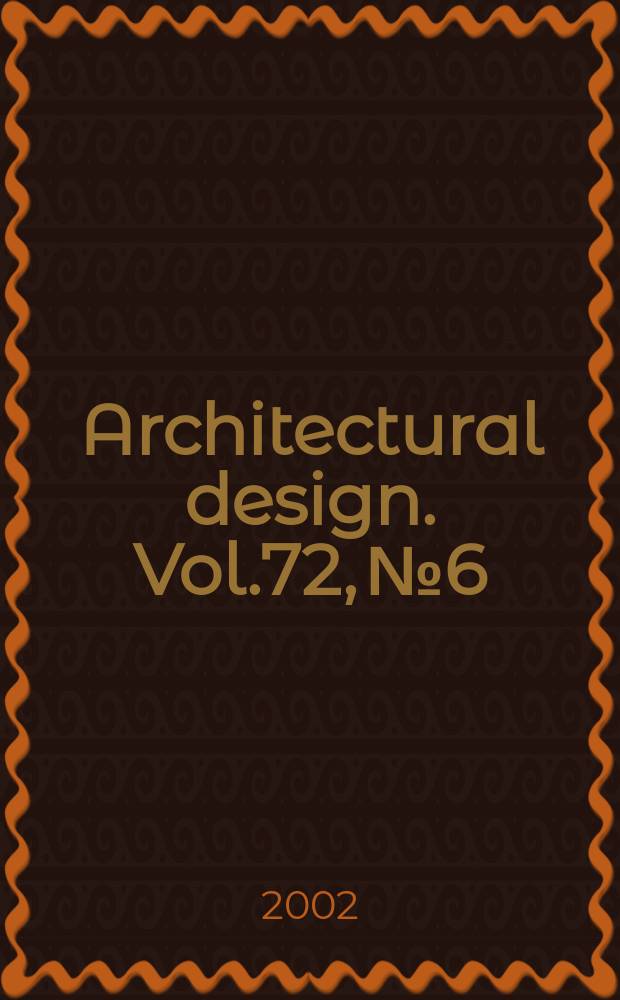 Architectural design. Vol.72, №6