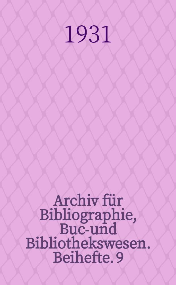 Archiv für Bibliographie, Buch- und Bibliothekswesen. Beihefte. 9 : Bibliographie zur Urgeschichte Österreichs (einschließlich Deutschsüdtirol)