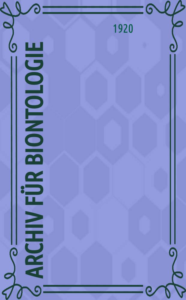 Archiv f&uuml;r Biontologie : Hrsg. von der Gesellschaft Naturforschender Freunde zu Berlin. Bd.4, H.3 : Die Bev&ouml;lkerung des Ozeans mit Plankton ...