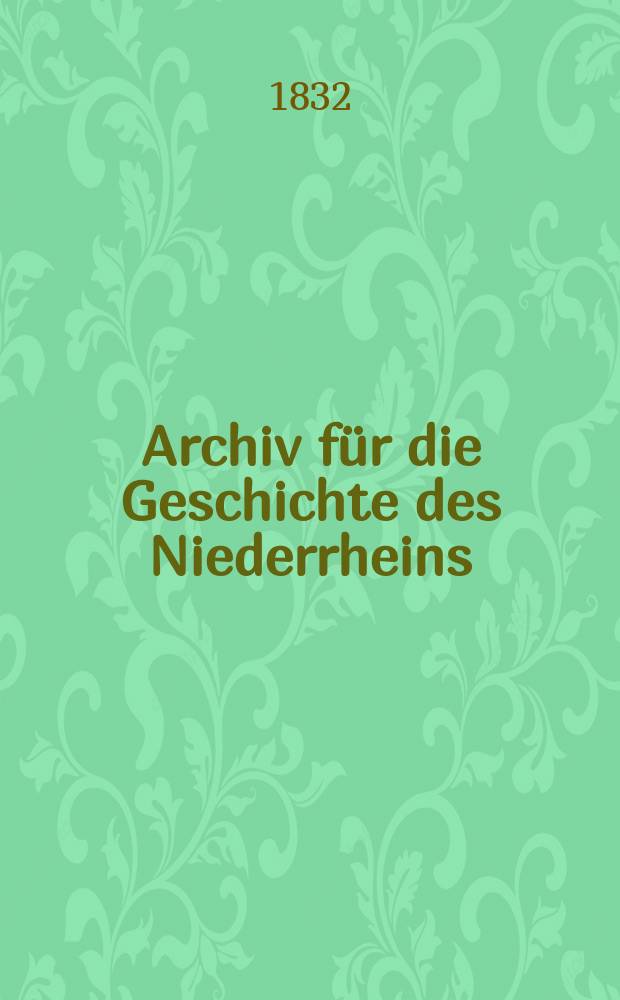 Archiv für die Geschichte des Niederrheins