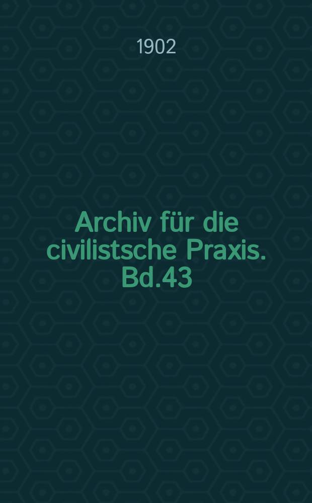 Archiv f&uuml;r die civilistsche Praxis. Bd.43(93), H.1/2