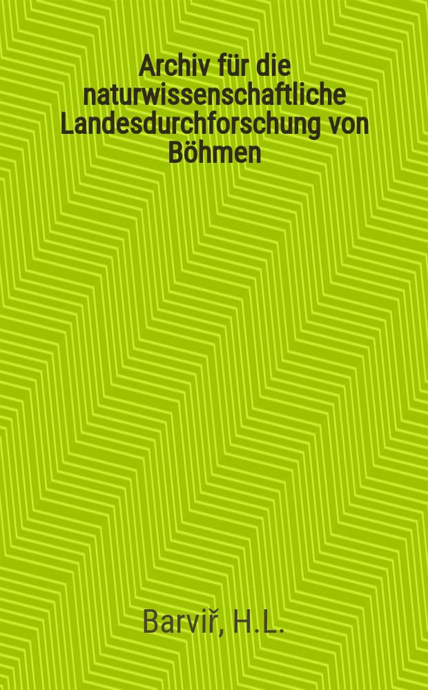 Archiv für die naturwissenschaftliche Landesdurchforschung von Böhmen : Hrsg. von den beiden comités für die Landesdurchforschung. Bd.12, №1 : Betrachtungen über die Herkunf des Goldes bei Eule und an anderen Orten in Böhmen