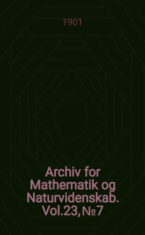 Archiv for Mathematik og Naturvidenskab. Vol.23, №7 : Om 5 for Norges Fauna nye Fiske (1897-1900)