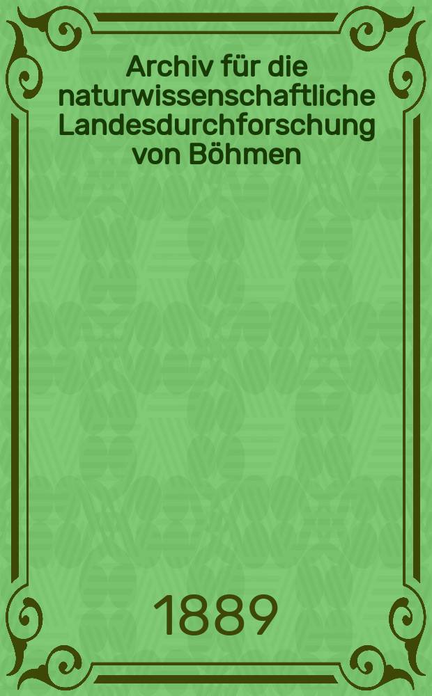 Archiv für die naturwissenschaftliche Landesdurchforschung von Böhmen : Hrsg. von den beiden comités für die Landesdurchforschung. Bd.7, №2 : Studien im Gebiete der bömischen Kreideformation