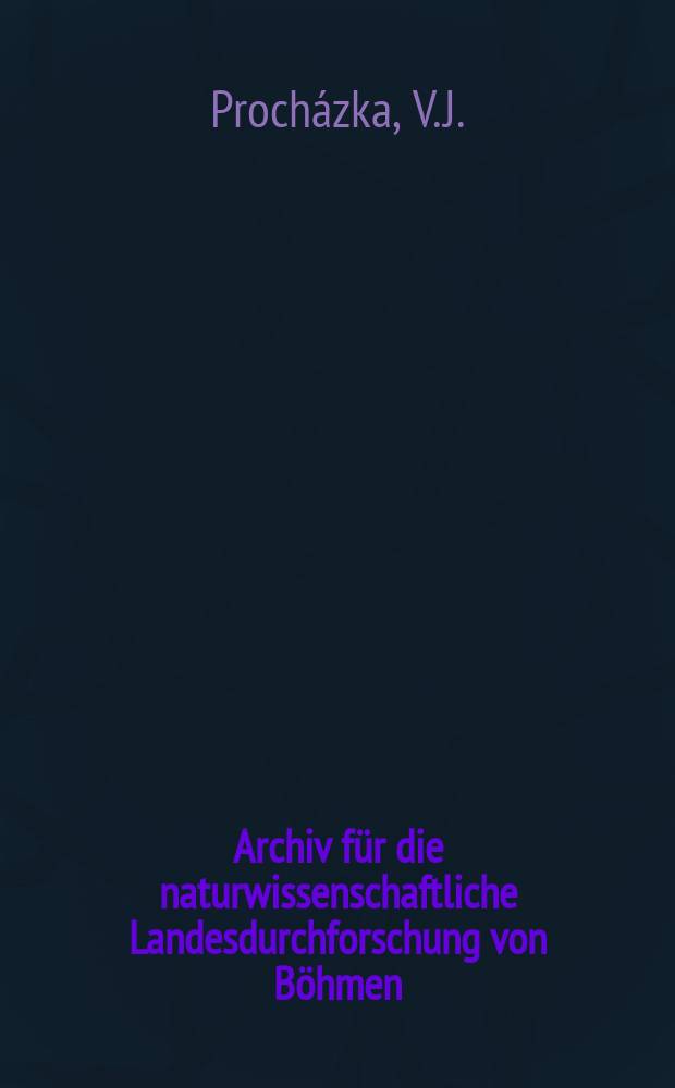 Archiv für die naturwissenschaftliche Landesdurchforschung von Böhmen : Hrsg. von den beiden comités für die Landesdurchforschung. Bd.10, №2 : Das ostböhmische Miocaen