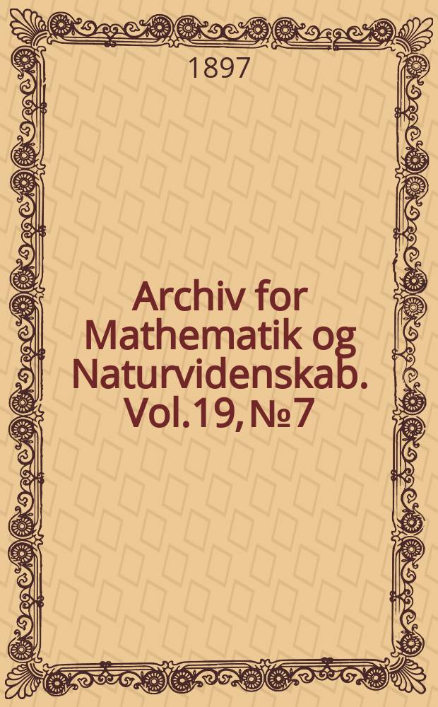 Archiv for Mathematik og Naturvidenskab. Vol.19, №7 : Om en Samling Fiske fra Azorerne ...