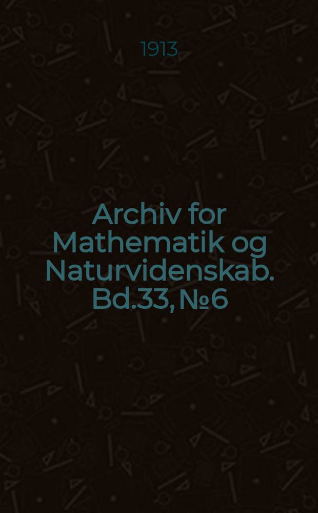 Archiv for Mathematik og Naturvidenskab. Bd.33, №6 : Thaumatopsyllus paradoxus