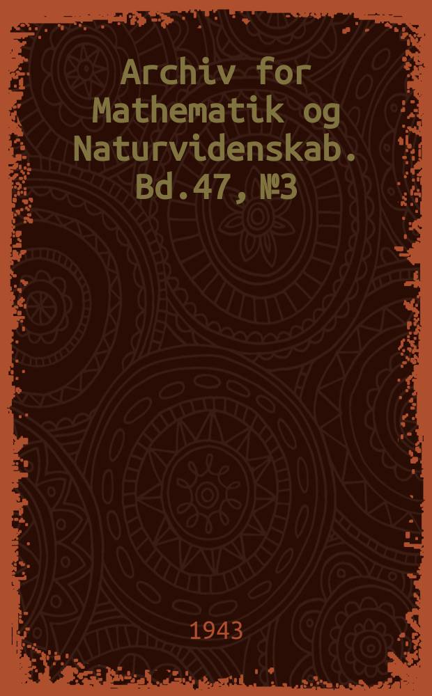 Archiv for Mathematik og Naturvidenskab. Bd.47, №3 : On the wave motions in sliding layers with internal static stability