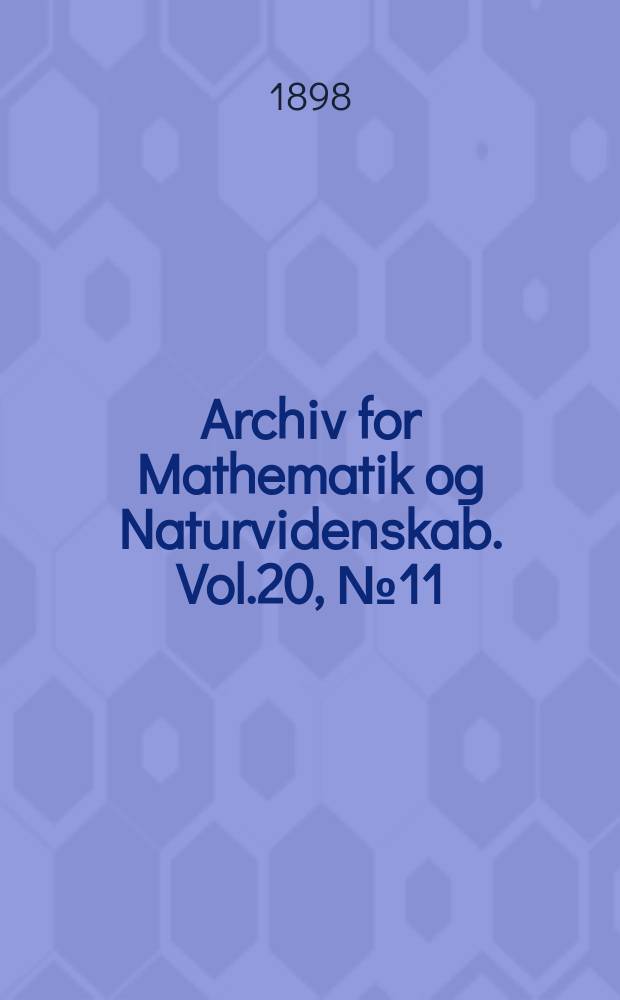 Archiv for Mathematik og Naturvidenskab. Vol.20, №11 : On the propagation and early development of fuphausiidæ
