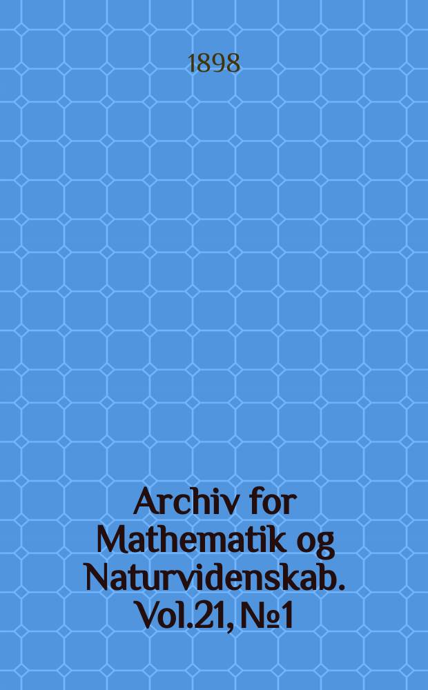 Archiv for Mathematik og Naturvidenskab. Vol.21, №1 : Sophus Lie