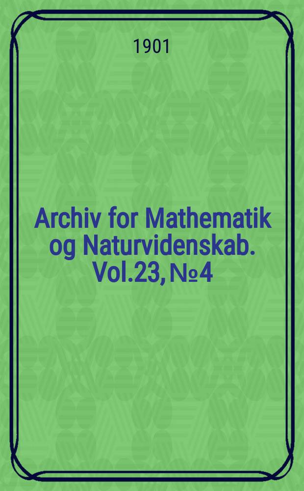 Archiv for Mathematik og Naturvidenskab. Vol.23, №4 : "Norske hydrachnider"