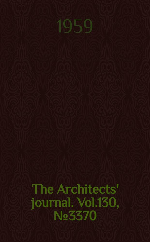 The Architects' journal. Vol.130, №3370 : Building exhibition number