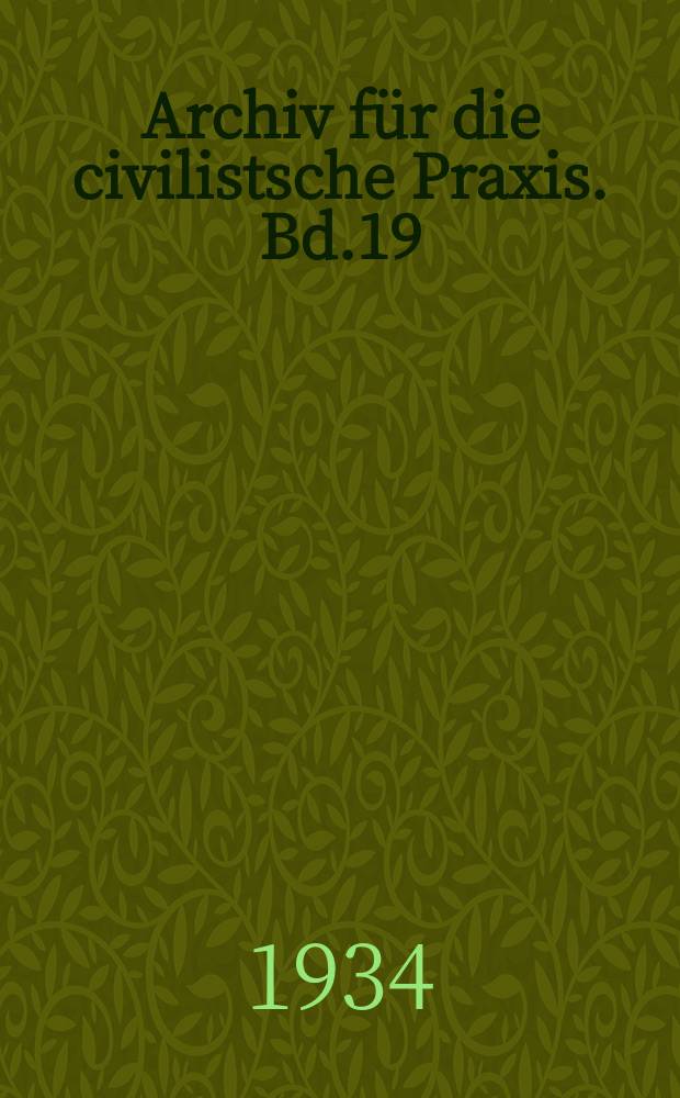 Archiv für die civilistsche Praxis. Bd.19 (139), H.2