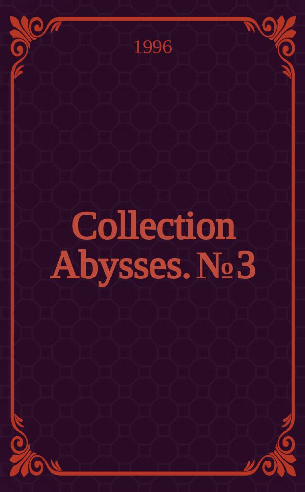 Collection Abysses. №3 : The Atolls of Mururoa and Fangataufa