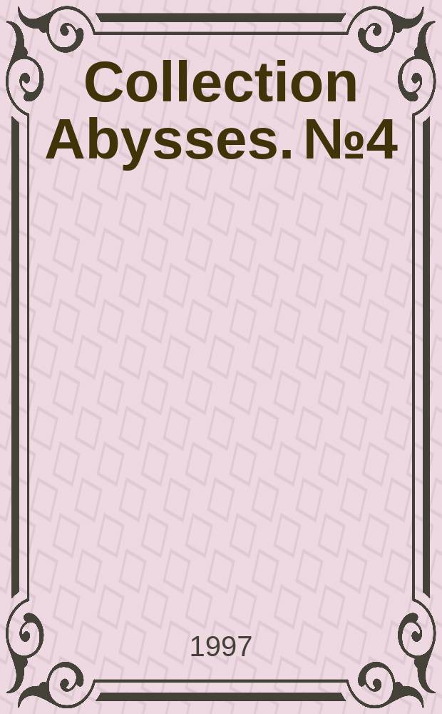 Collection Abysses. №4 : The Atolls of Mururoa and Fangataufa