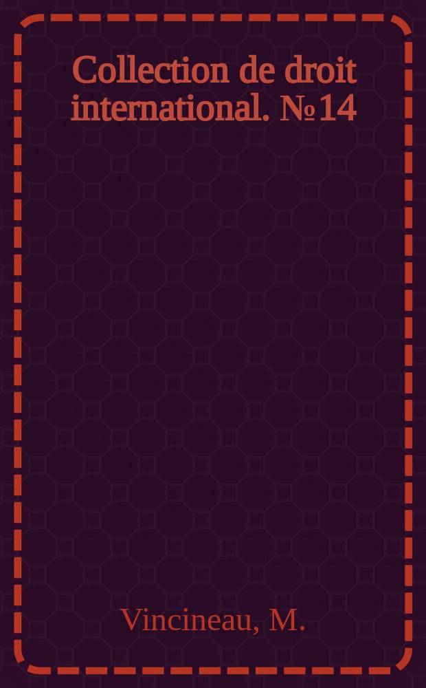Collection de droit international. №14 : Exportation d'armes et droit des peuples