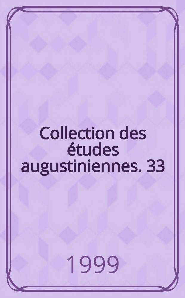 Collection des études augustiniennes. 33 : Le catholicisme classique ...