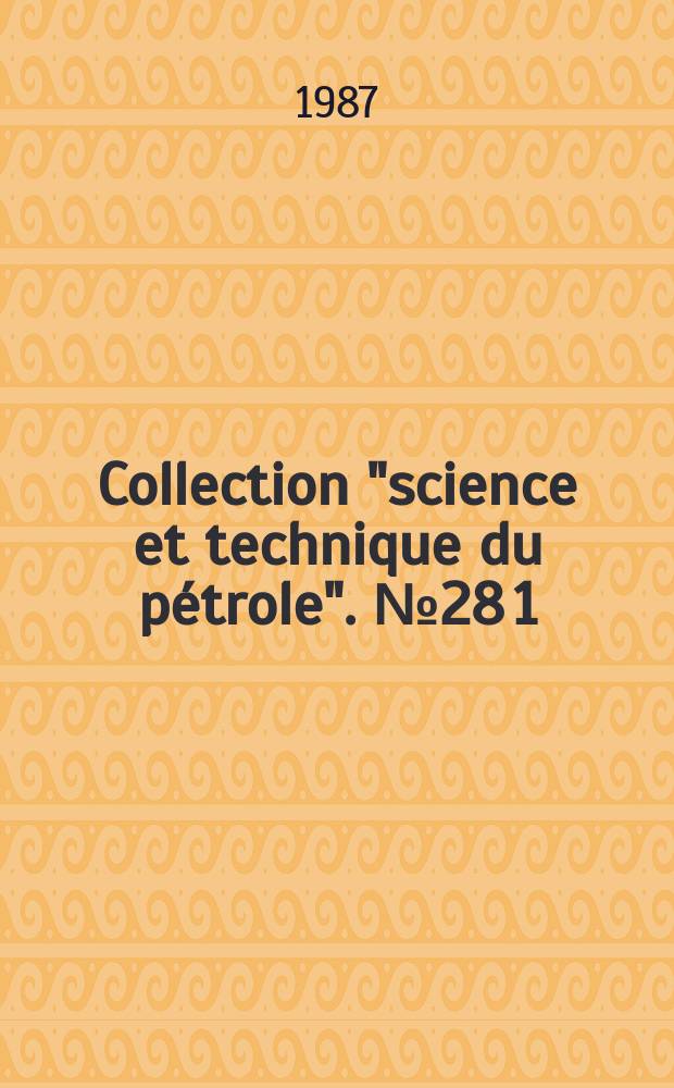 Collection "science et technique du p&eacute;trole". №28[1] : Carburants et moteurs