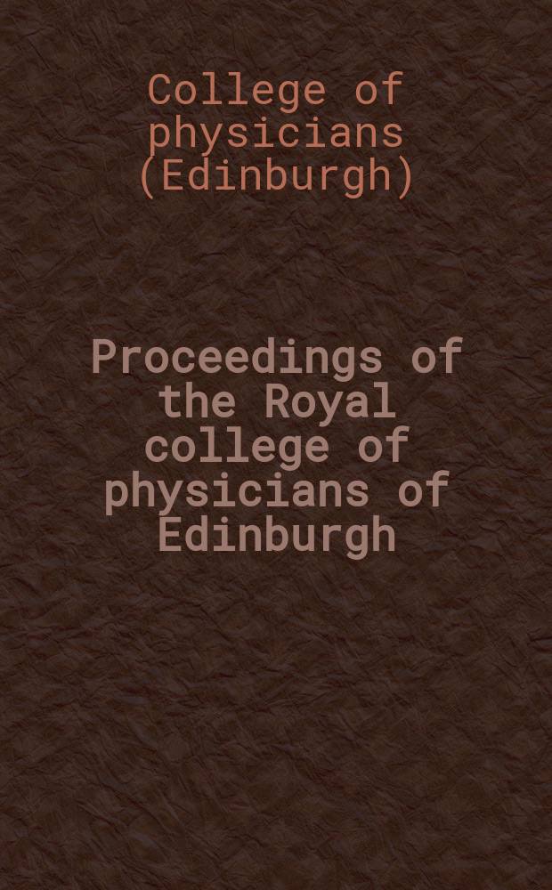 Proceedings of the Royal college of physicians of Edinburgh