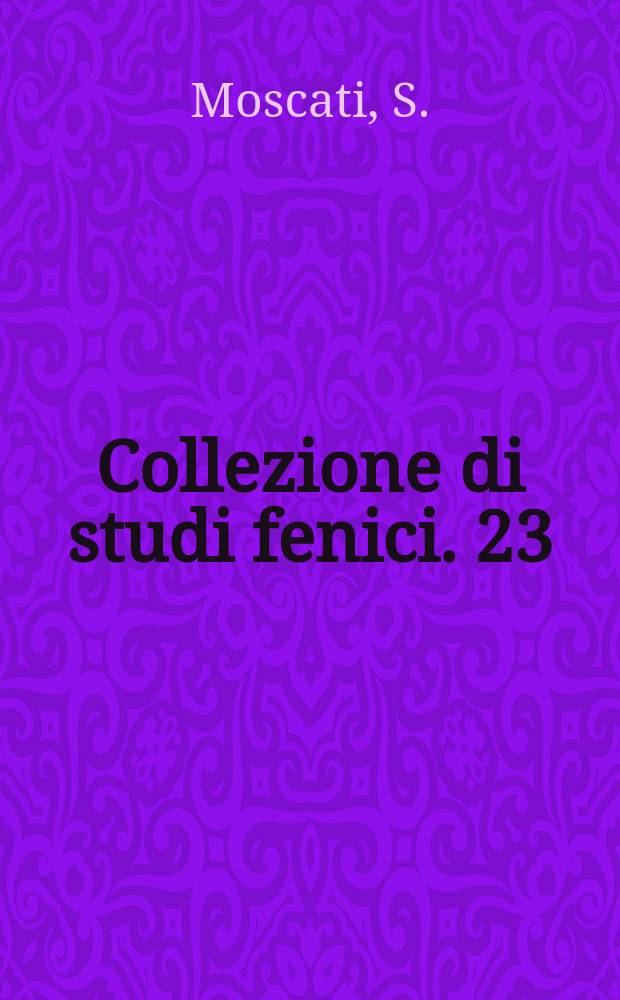Collezione di studi fenici. 23 : Le stele di Sulcis