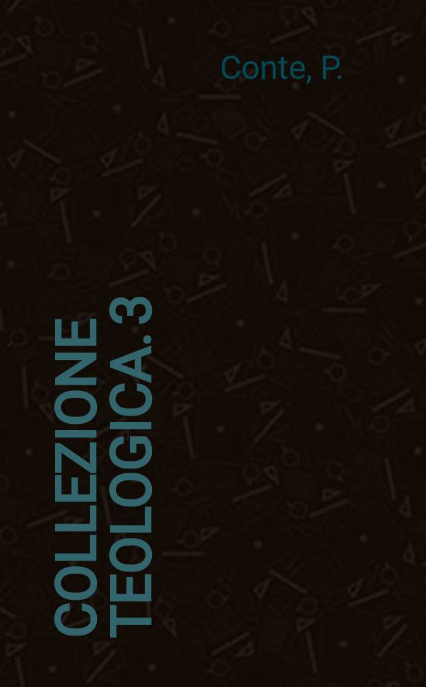 Collezione teologica. 3 : Il sinodo Lateranense dell'ottobre