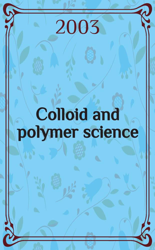 Colloid and polymer science : Offic. journal of the Kolloid-Ges. Vol.281, №10
