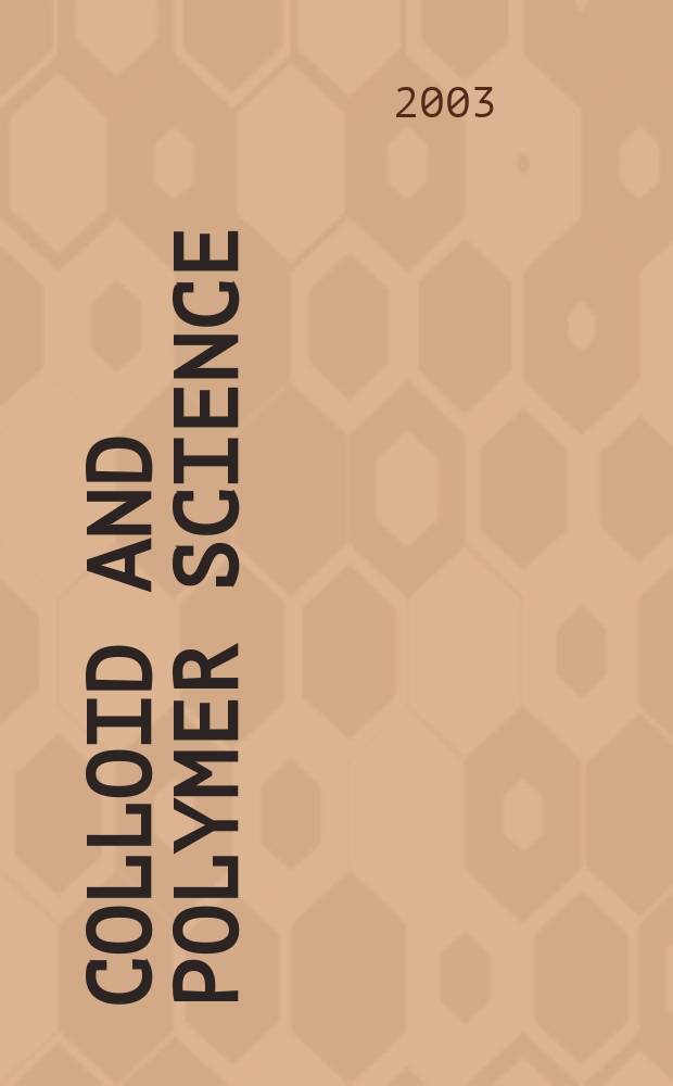 Colloid and polymer science : Offic. journal of the Kolloid-Ges. Vol.282, №1