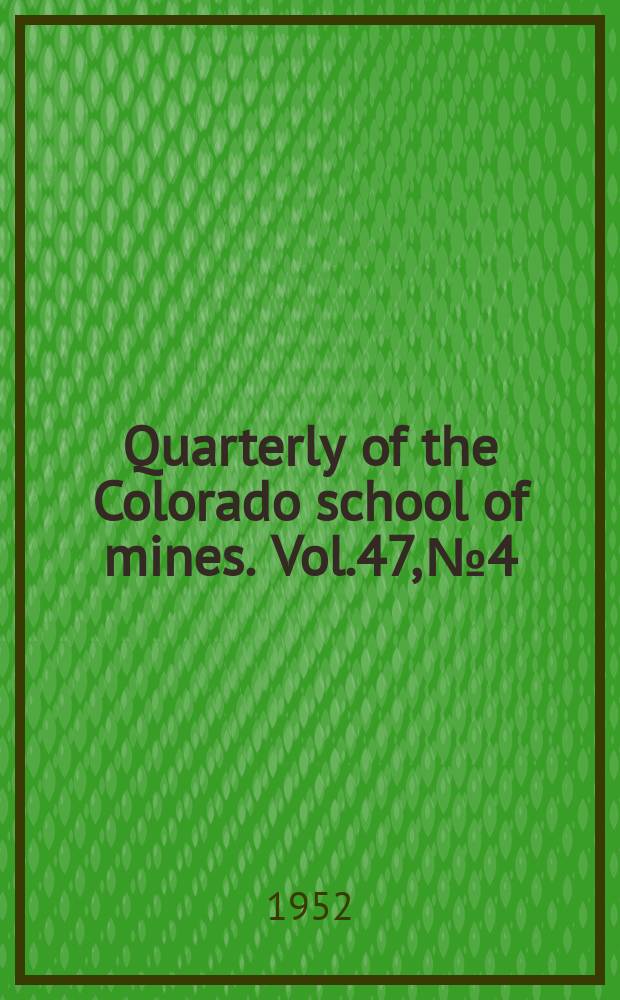 Quarterly of the Colorado school of mines. Vol.47, №4 : Wave front charts and raypath plotters