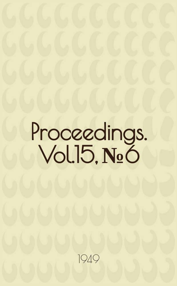 Proceedings. Vol.15, №6 : Geology and floorspar deposits of the St. Peter Dome district, Colorado