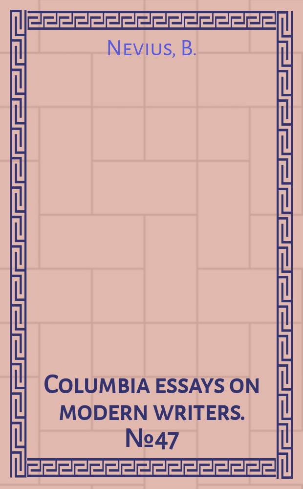 Columbia essays on modern writers. №47 : Ivy Compton-Burnett