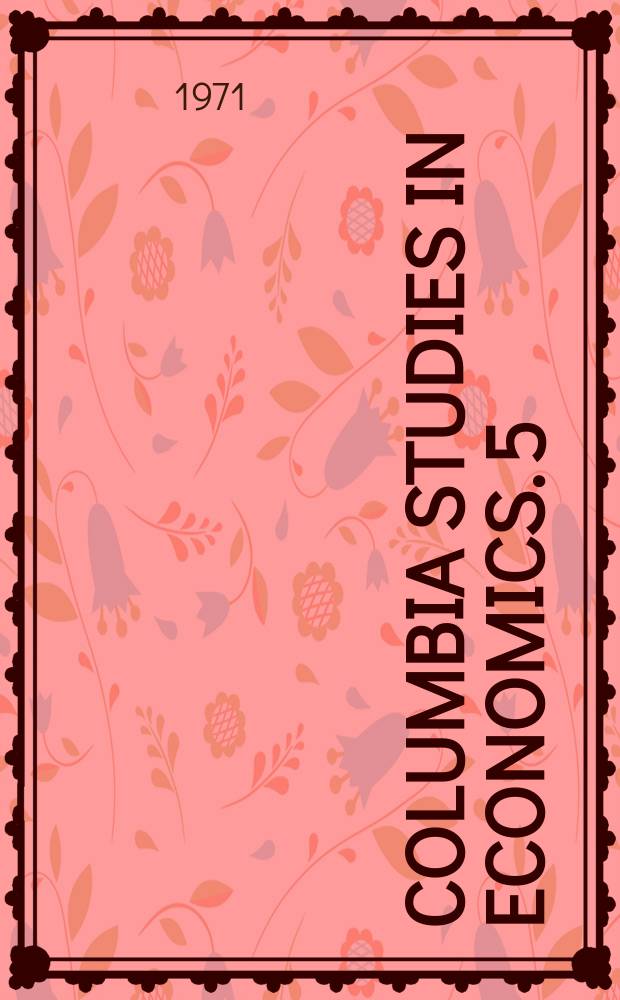 Columbia studies in economics. 5 : Consumer demand