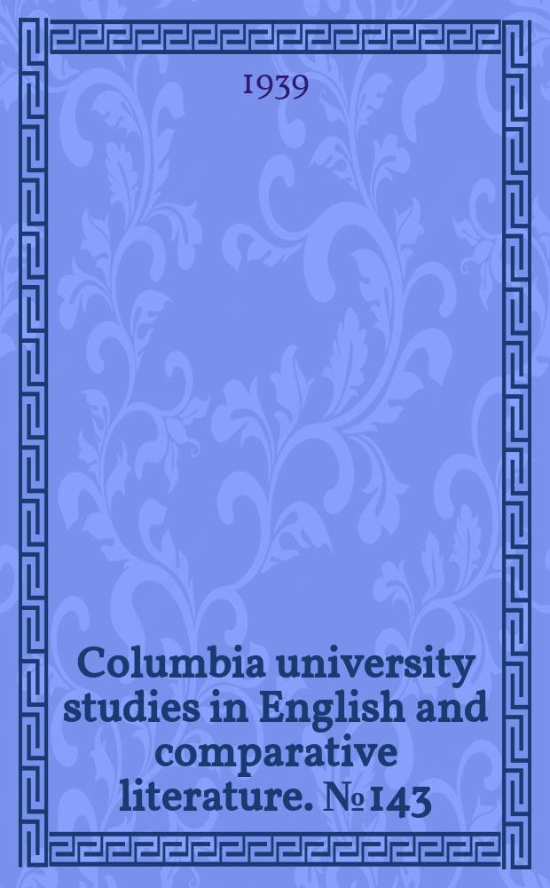 Columbia university studies in English and comparative literature. №143 : Mr. Cibber of Drury Lane