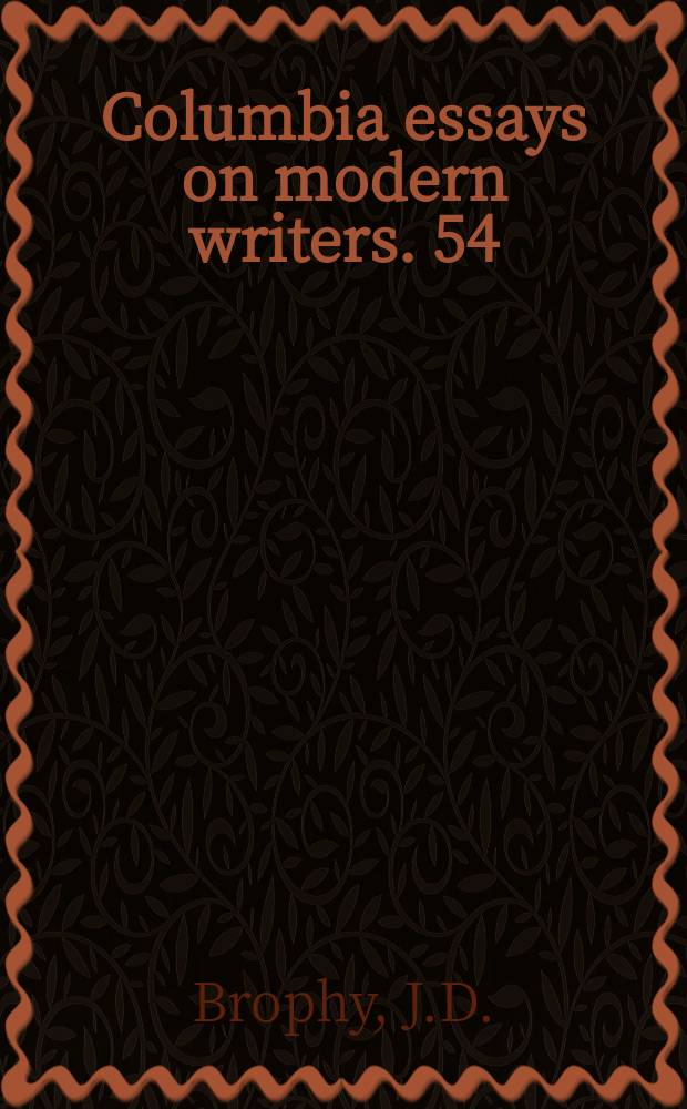 Columbia essays on modern writers. 54 : W.H. Auden