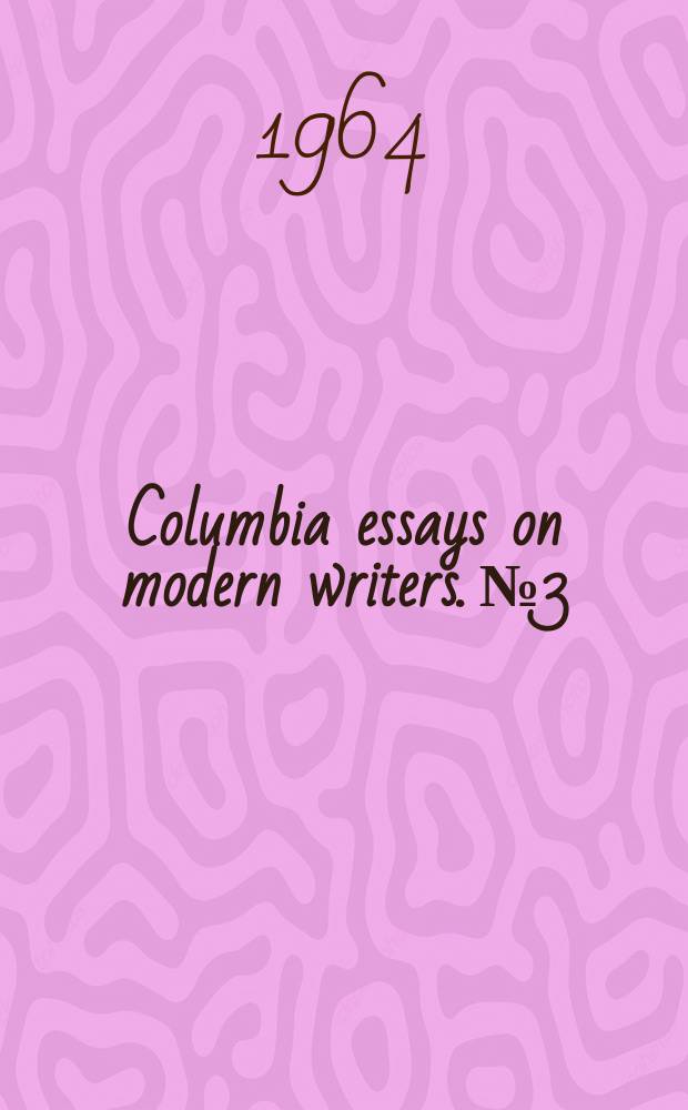 Columbia essays on modern writers. №3 : Hermann Broch