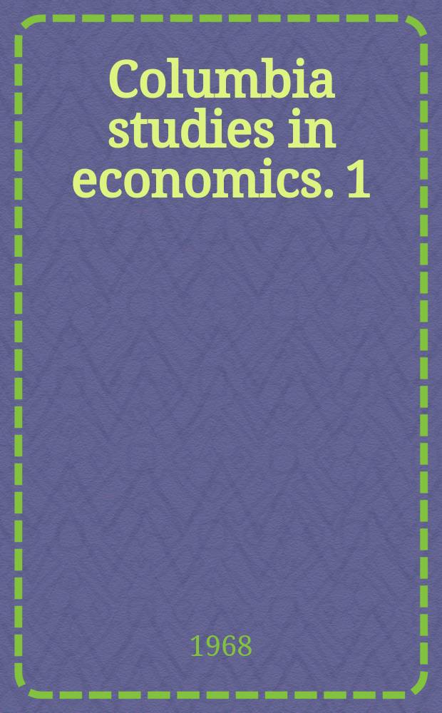 Columbia studies in economics. 1 : The open economy