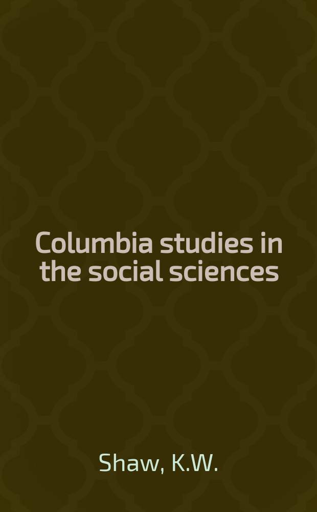Columbia studies in the social sciences : Ed. by the Faculty of political science of Columbia university. №282 : Democracy and finance in China