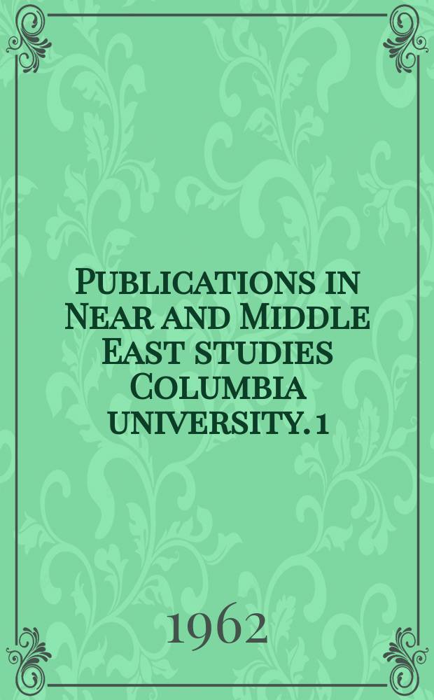 Publications in Near and Middle East studies Columbia university. 1 : The muslim community of the Indo-Pakistan subcontinent (610-1947)