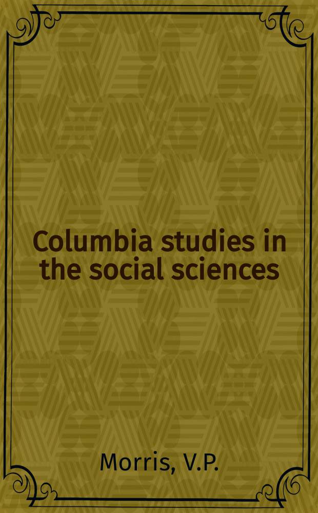 Columbia studies in the social sciences : Ed. by the Faculty of political science of Columbia university. №320 : Oregon's experience with minimum wage legislation