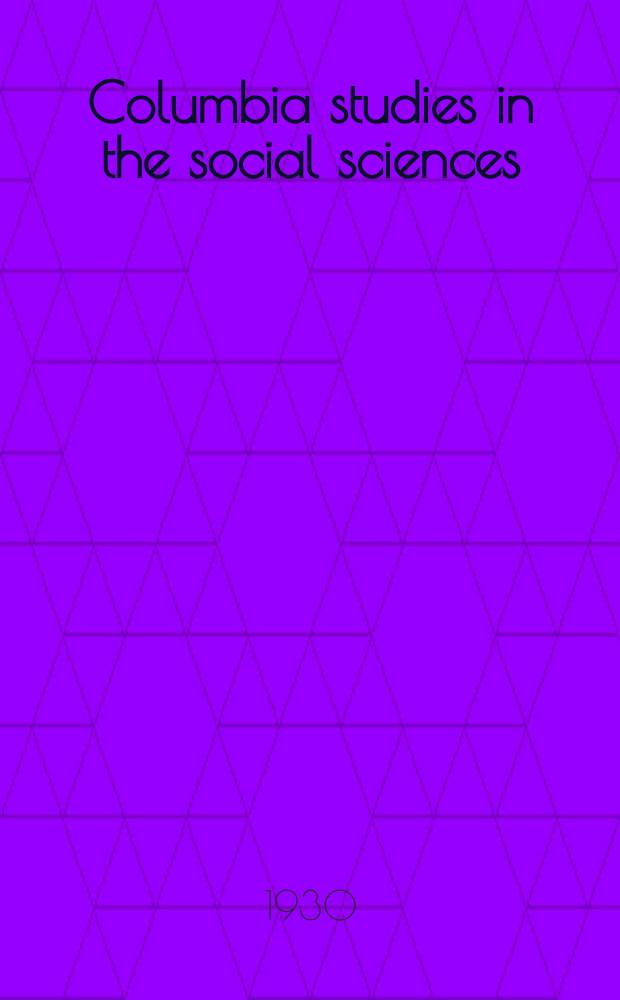 Columbia studies in the social sciences : Ed. by the Faculty of political science of Columbia university. №326 : American precedents in Australian federation