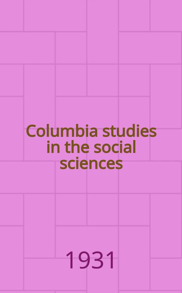 Columbia studies in the social sciences : Ed. by the Faculty of political science of Columbia university. №353 : Alabama in the fifties