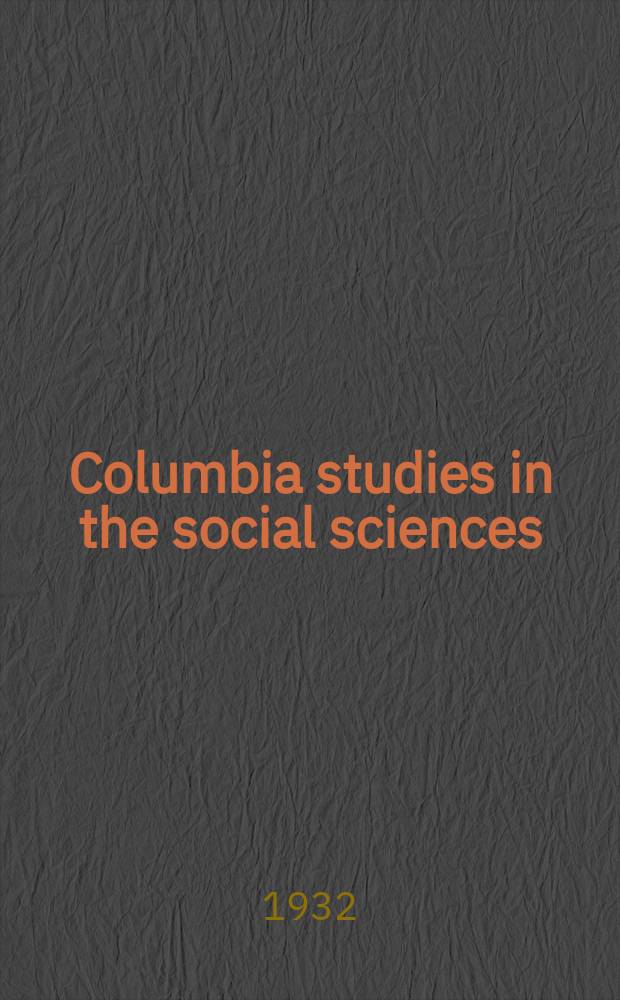 Columbia studies in the social sciences : Ed. by the Faculty of political science of Columbia university. №374 : The retirement of national debts