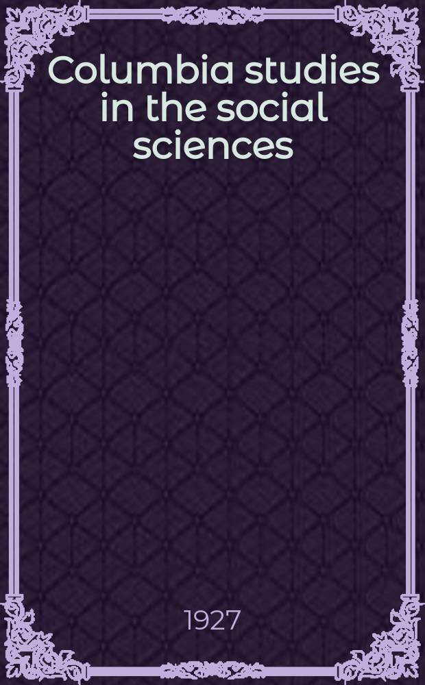 Columbia studies in the social sciences : Ed. by the Faculty of political science of Columbia university. №292 : Buying power of labor & post-war cycles
