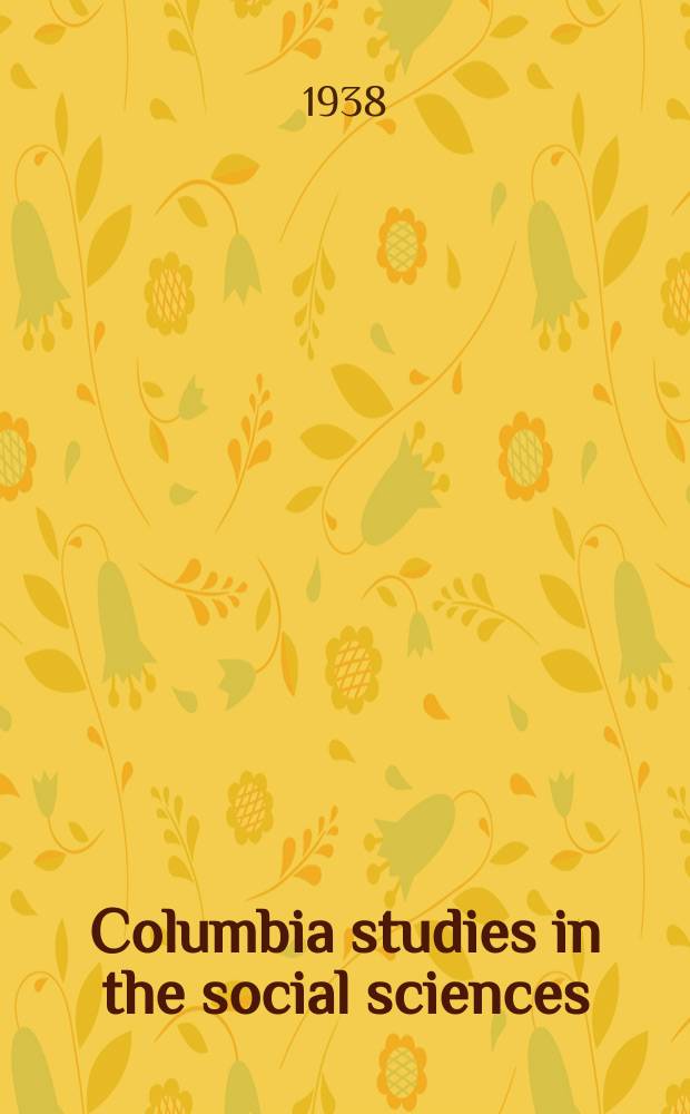 Columbia studies in the social sciences : Ed. by the Faculty of political science of Columbia university. №446 : Labor legislation in Czechoslovakia