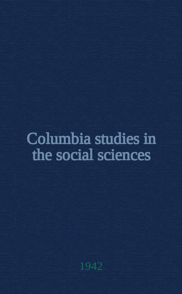 Columbia studies in the social sciences : Ed. by the Faculty of political science of Columbia university. №494 : The Negro in colonial New England