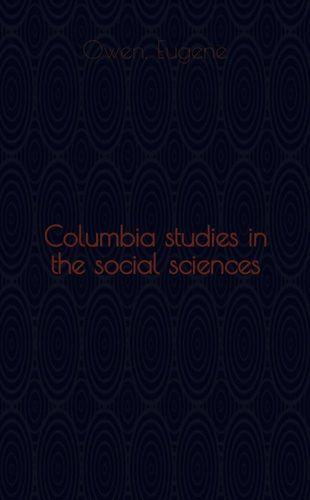 Columbia studies in the social sciences : Ed. by the Faculty of political science of Columbia university. №506 : The Meline tariff