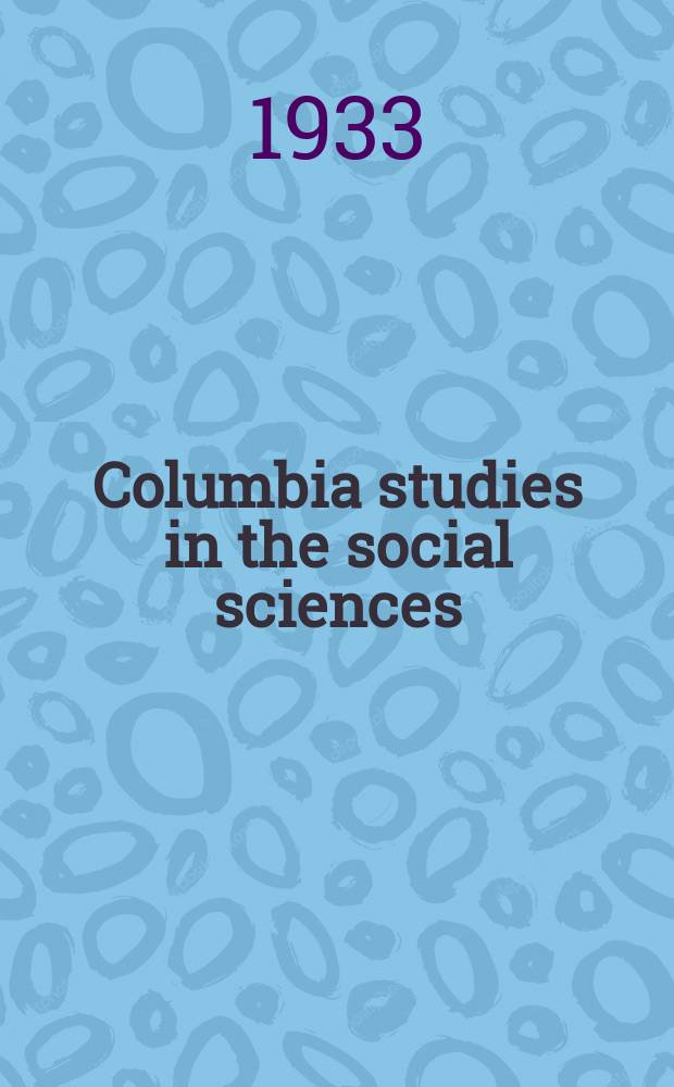 Columbia studies in the social sciences : Ed. by the Faculty of political science of Columbia university. №387 : The Concordate of 1801