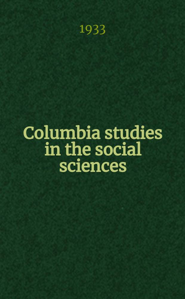 Columbia studies in the social sciences : Ed. by the Faculty of political science of Columbia university. №388 : The termination of multipartite treaties