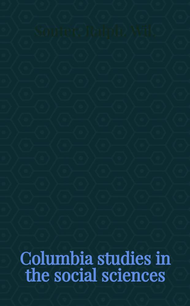 Columbia studies in the social sciences : Ed. by the Faculty of political science of Columbia university. №391 : Prolegomena to relativity economics