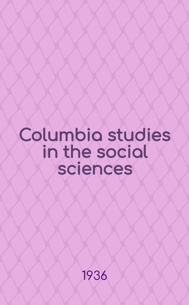 Columbia studies in the social sciences : Ed. by the Faculty of political science of Columbia university. №420 : The Negro labor unionist of new York