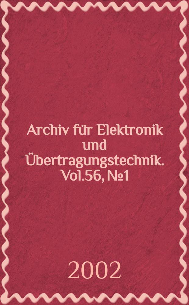 Archiv für Elektronik und Übertragungstechnik. Vol.56, №1